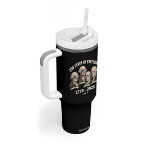 250 Years of Freedom Founding Fathers Tumbler With Handle Patriotic 1776 to 2026 July 4th American History TS02 Print Your Wear