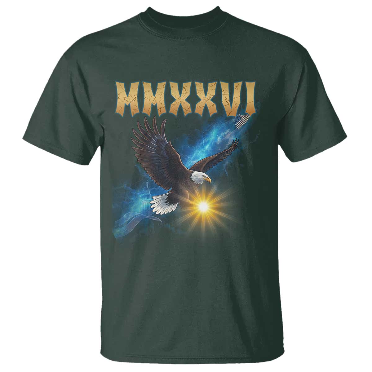 MMXXVI 2026 Eagle T Shirt Epic Patriotic Capitol Flag USA 250th Anniversary TS02 Dark Forest Green Print Your Wear