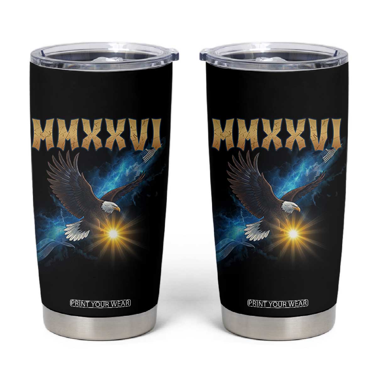 MMXXVI 2026 Eagle Tumbler Cup Epic Patriotic Capitol Flag USA 250th Anniversary TS02 Black Print Your Wear