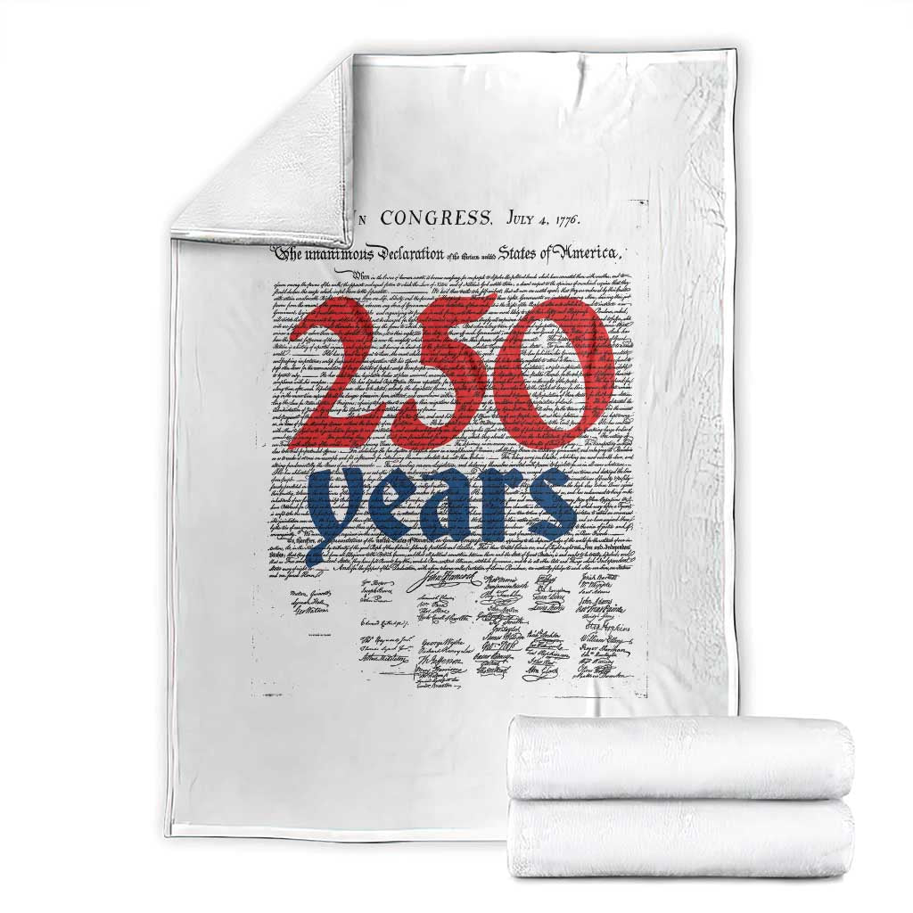 250 Years Declaration of Independence Throw Blanket Historic Patriotic 1776 to 2026 Semiquincentennial TS02 White Print Your Wear