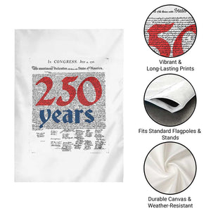 250 Years Declaration of Independence Garden Flag Historic Patriotic 1776 to 2026 Semiquincentennial TS02 Print Your Wear