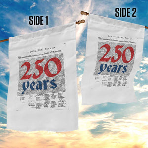 250 Years Declaration of Independence Garden Flag Historic Patriotic 1776 to 2026 Semiquincentennial TS02 Print Your Wear