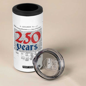 250 Years Declaration of Independence 4 in 1 Can Cooler Tumbler Historic Patriotic 1776 to 2026 Semiquincentennial TS02 Print Your Wear