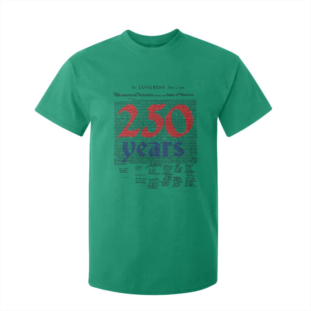 250 Years Declaration of Independence T Shirt For Kid Historic Patriotic 1776 to 2026 Semiquincentennial TS02 Irish Green Print Your Wear