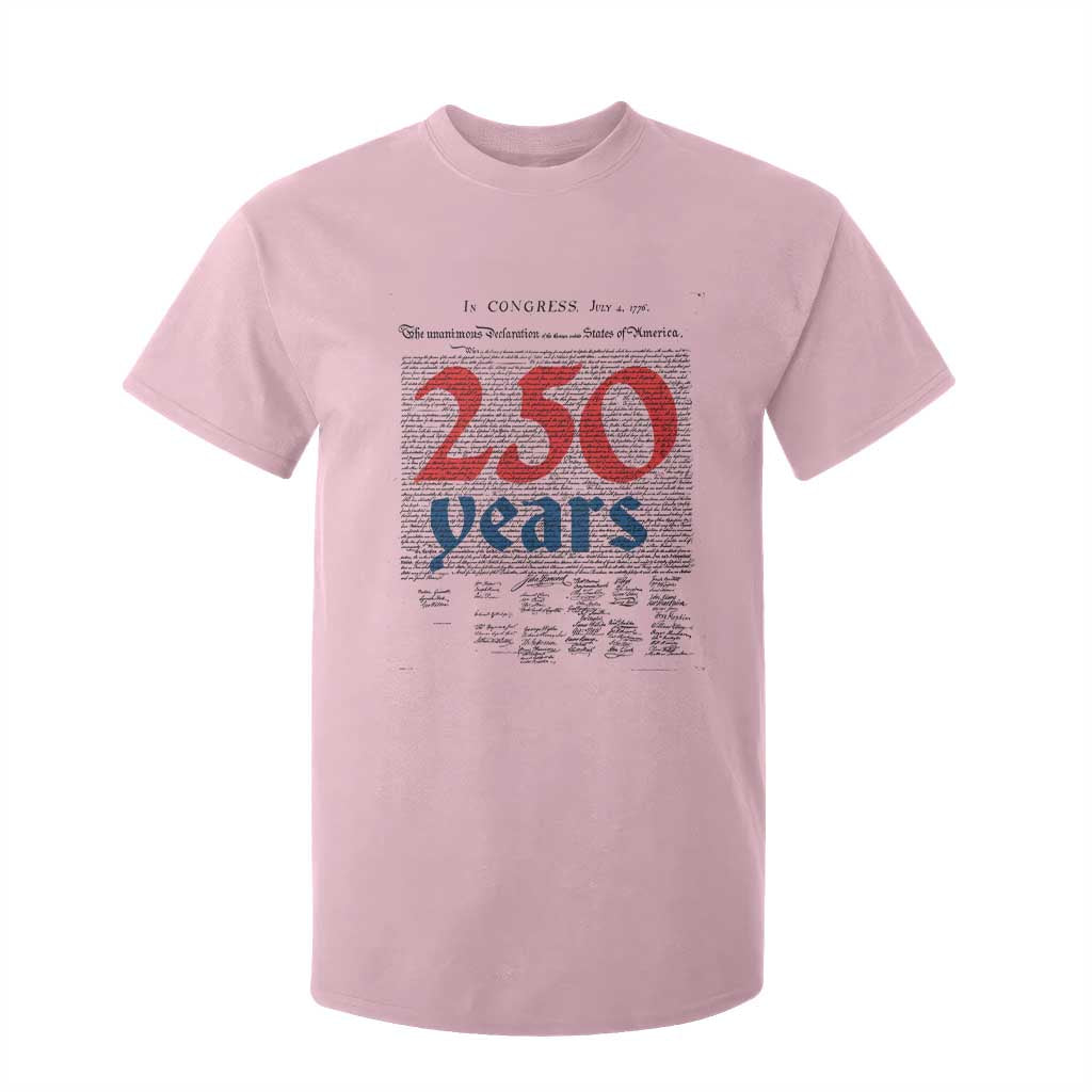 250 Years Declaration of Independence T Shirt For Kid Historic Patriotic 1776 to 2026 Semiquincentennial TS02 Light Pink Print Your Wear