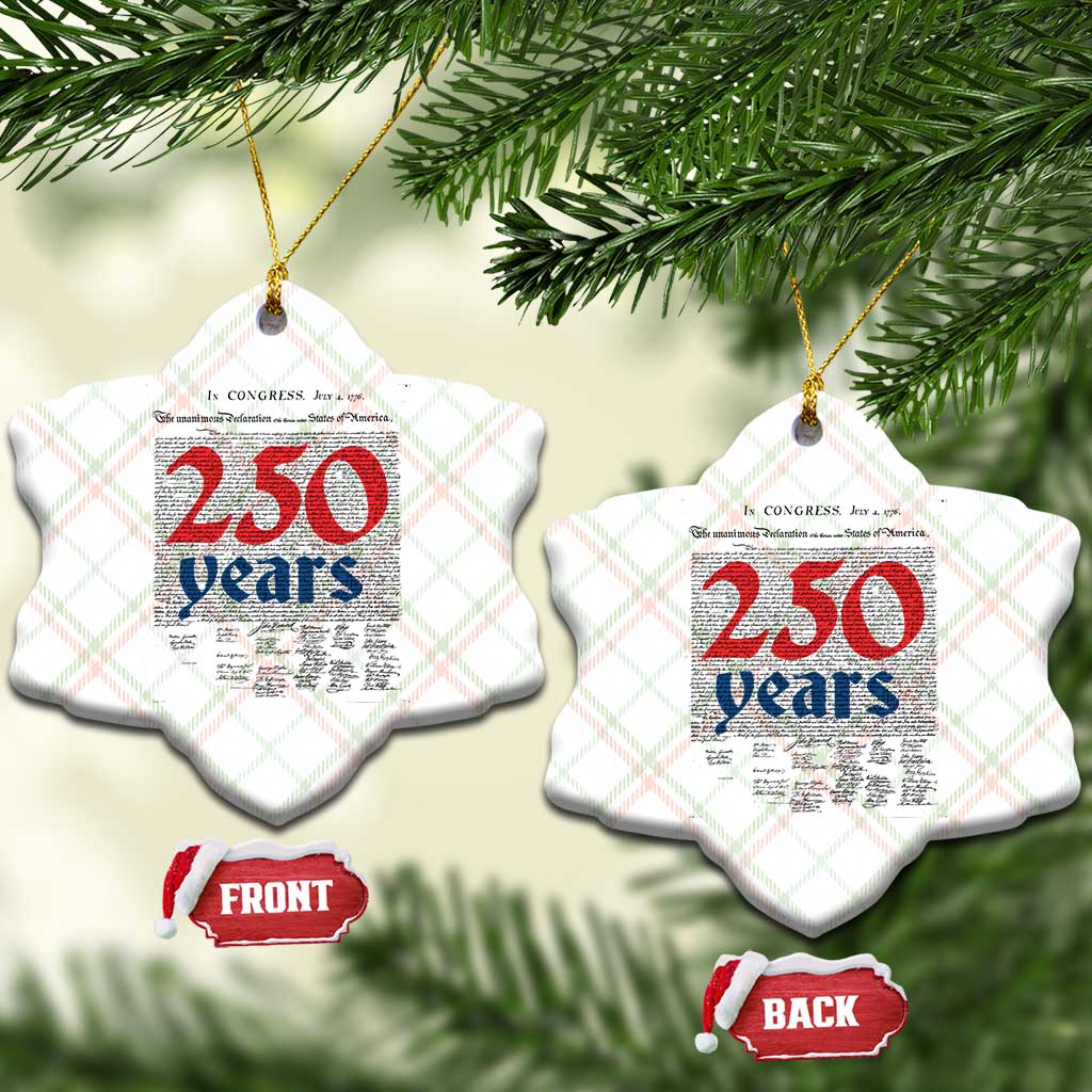 250 Years Declaration of Independence Ceramic Ornament Historic Patriotic 1776 to 2026 Semiquincentennial TS02 Print Your Wear
