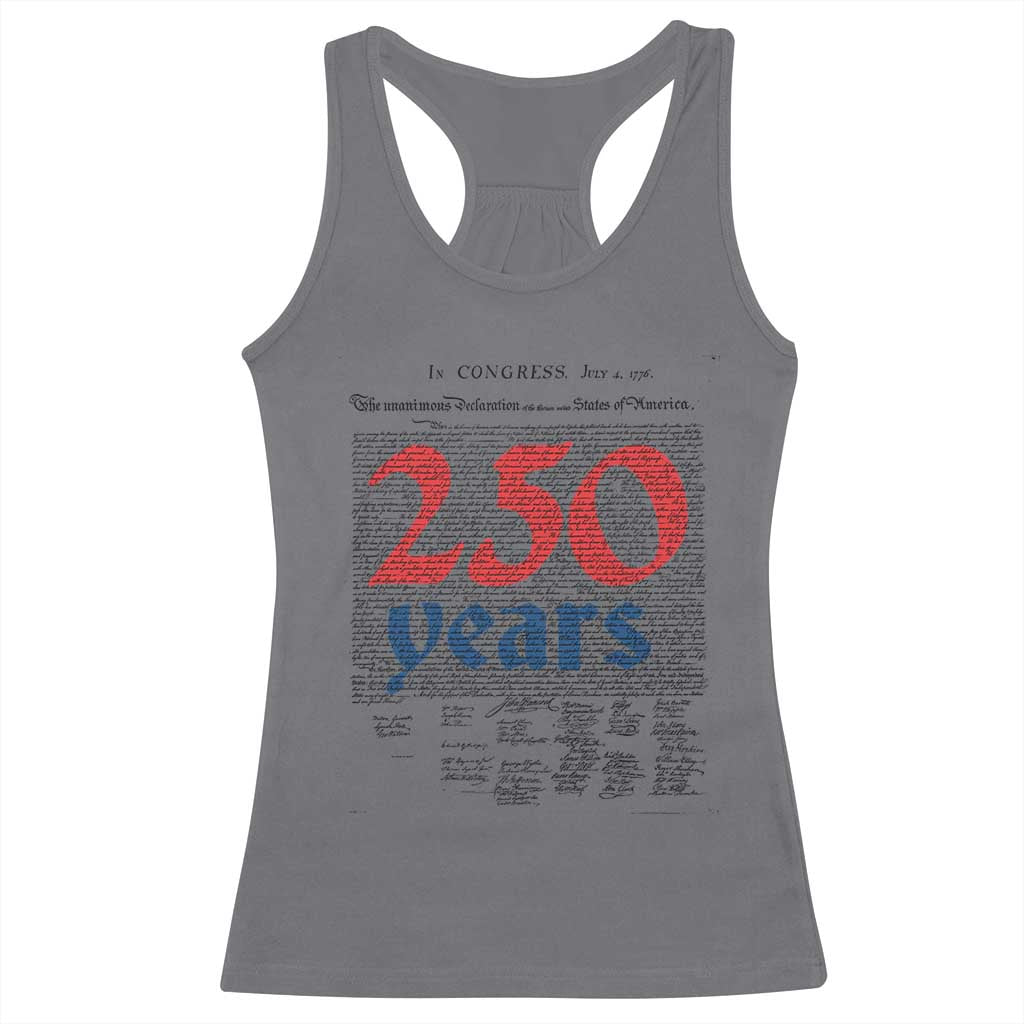 250 Years Declaration of Independence Racerback Tank Top Historic Patriotic 1776 to 2026 Semiquincentennial TS02 Charcoal Print Your Wear