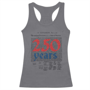 250 Years Declaration of Independence Racerback Tank Top Historic Patriotic 1776 to 2026 Semiquincentennial TS02 Charcoal Print Your Wear