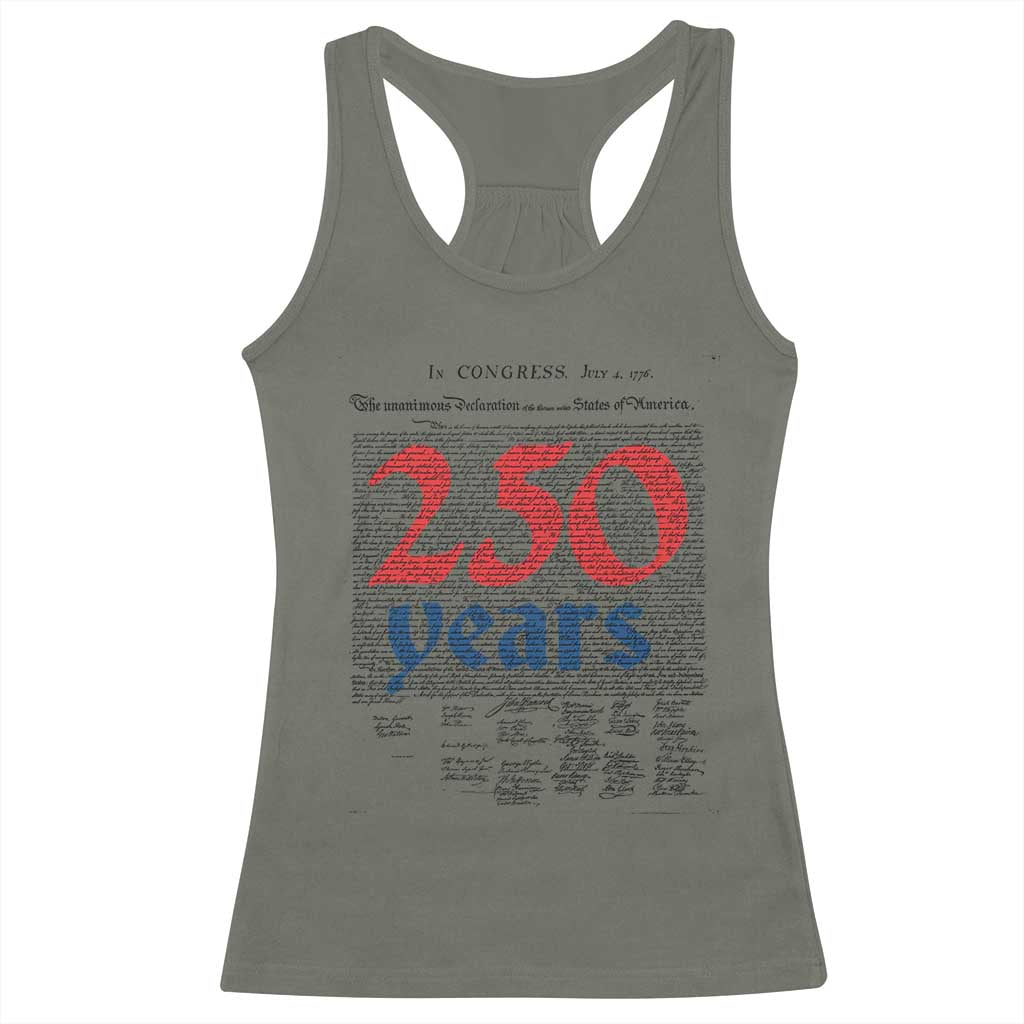250 Years Declaration of Independence Racerback Tank Top Historic Patriotic 1776 to 2026 Semiquincentennial TS02 Military Green Print Your Wear