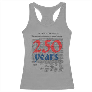 250 Years Declaration of Independence Racerback Tank Top Historic Patriotic 1776 to 2026 Semiquincentennial TS02 Sport Gray Print Your Wear