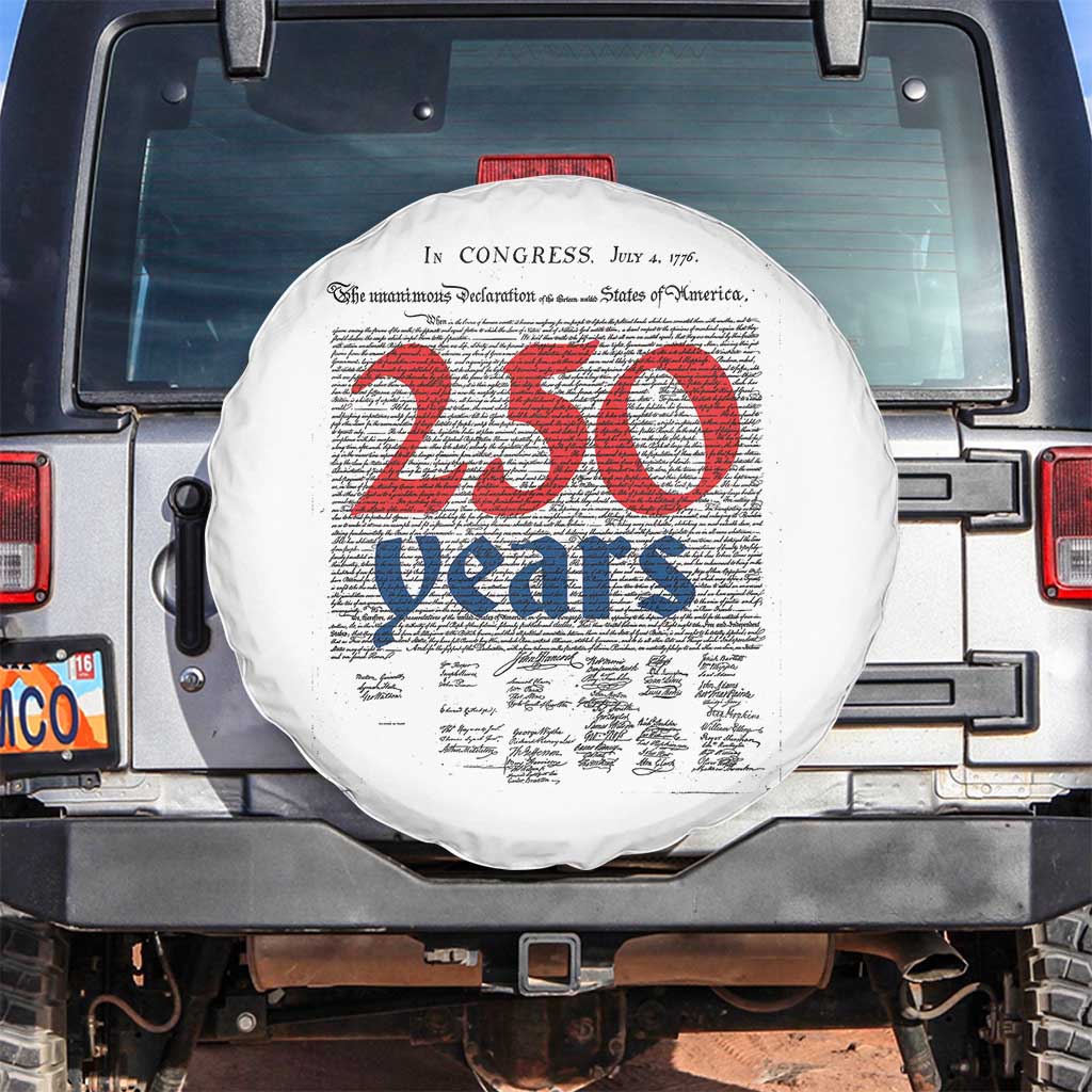 250 Years Declaration of Independence Spare Tire Cover Historic Patriotic 1776 to 2026 Semiquincentennial TS02 No hole White Print Your Wear