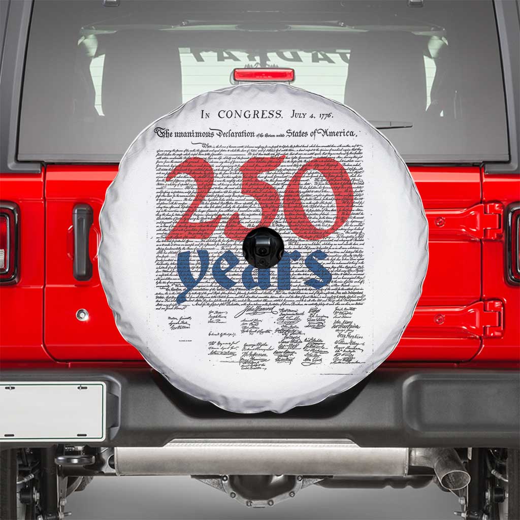 250 Years Declaration of Independence Spare Tire Cover Historic Patriotic 1776 to 2026 Semiquincentennial TS02 White Print Your Wear