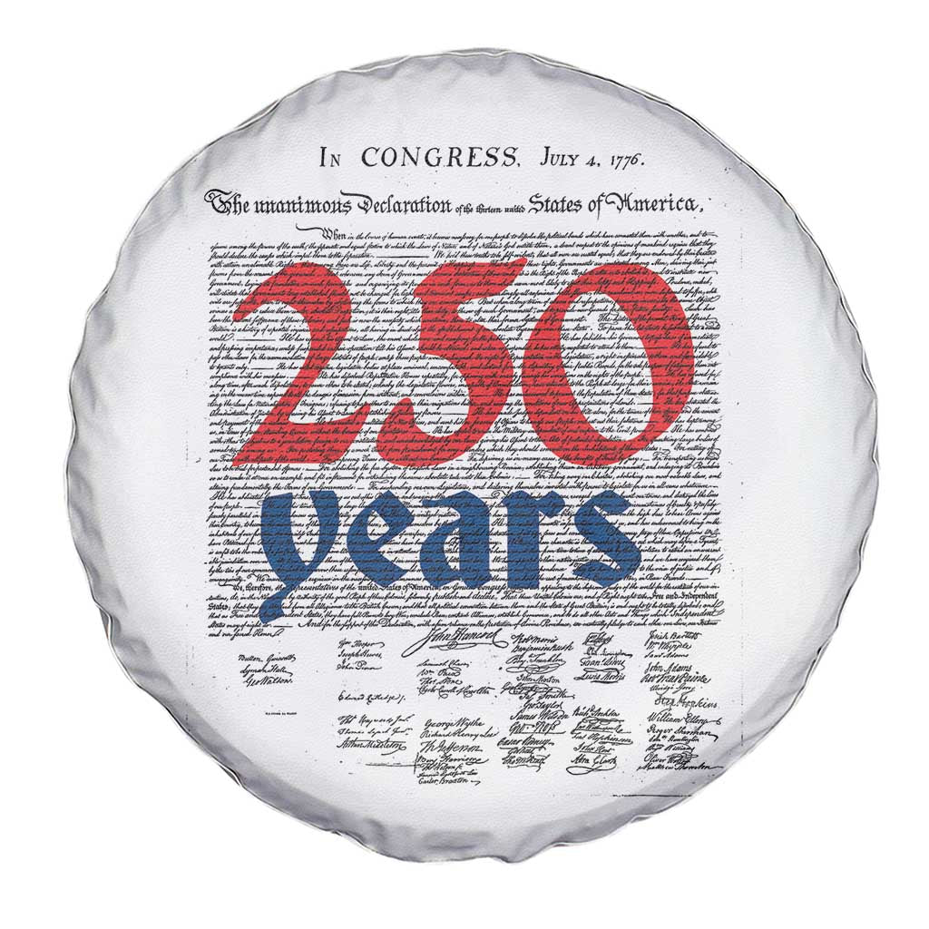 250 Years Declaration of Independence Spare Tire Cover Historic Patriotic 1776 to 2026 Semiquincentennial TS02 Print Your Wear
