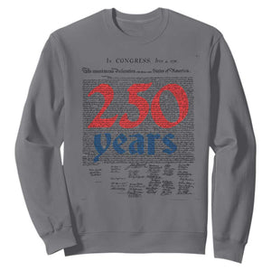 250 Years Declaration of Independence Sweatshirt Historic Patriotic 1776 to 2026 Semiquincentennial TS02 Charcoal Print Your Wear