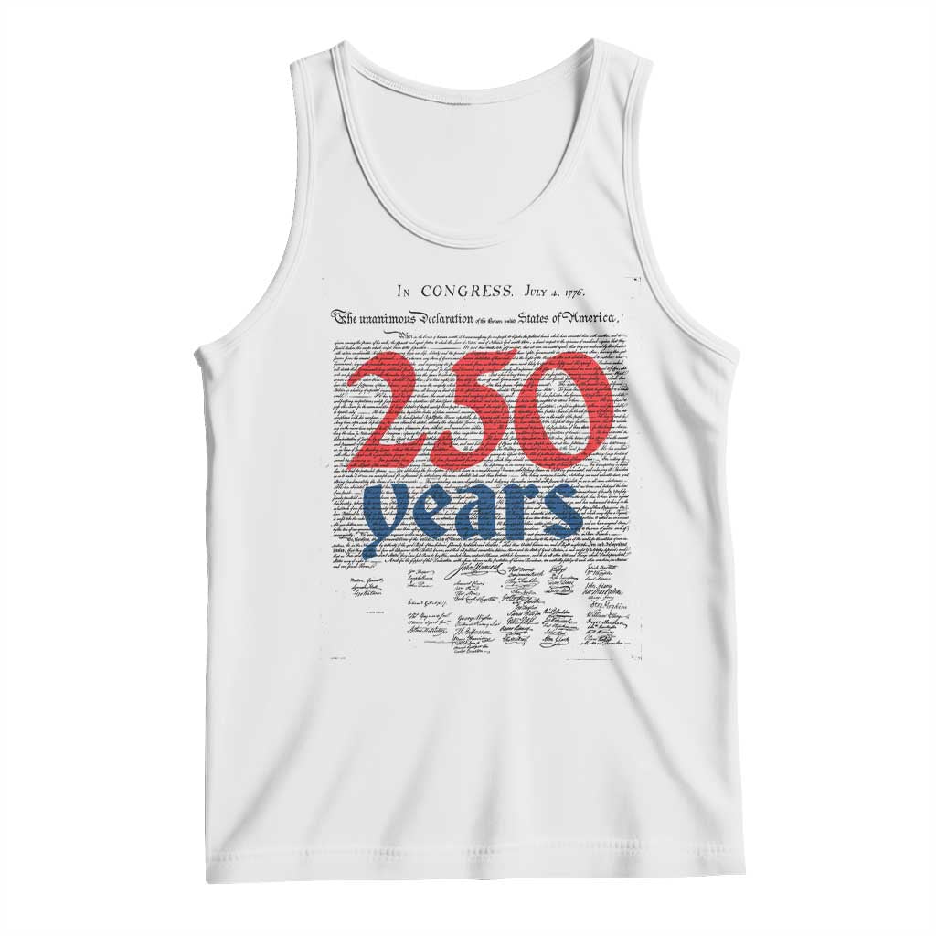 250 Years Declaration of Independence Tank Top Historic Patriotic 1776 to 2026 Semiquincentennial TS02 White Print Your Wear