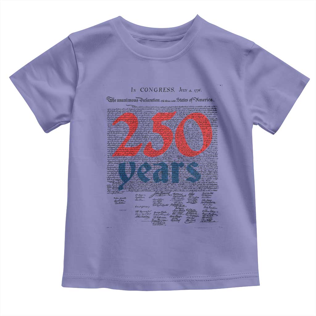 250 Years Declaration of Independence Toddler T Shirt Historic Patriotic 1776 to 2026 Semiquincentennial TS02 Violet Print Your Wear