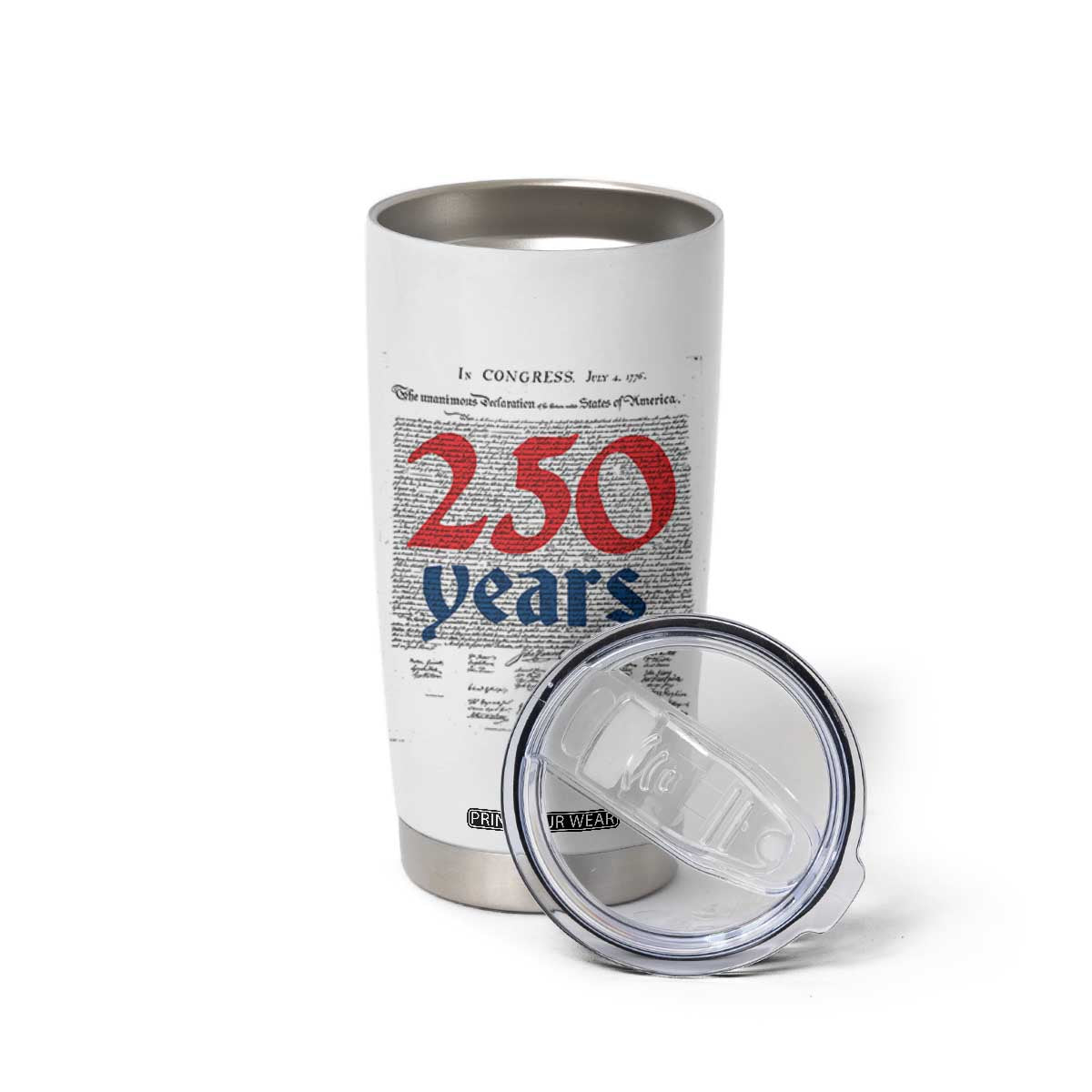 250 Years Declaration of Independence Tumbler Cup Historic Patriotic 1776 to 2026 Semiquincentennial TS02 Print Your Wear
