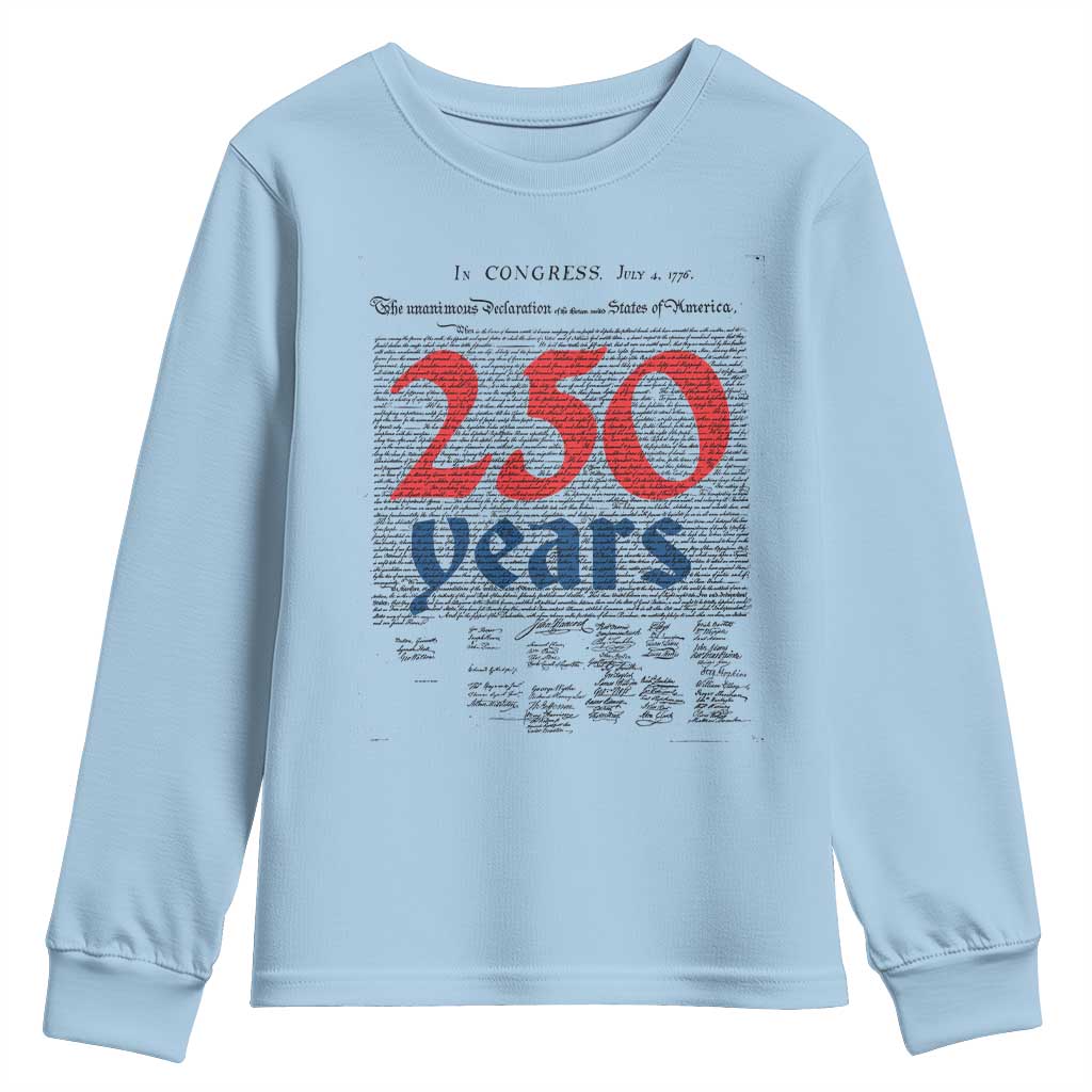 250 Years Declaration of Independence Youth Sweatshirt Historic Patriotic 1776 to 2026 Semiquincentennial TS02 Light Blue Print Your Wear