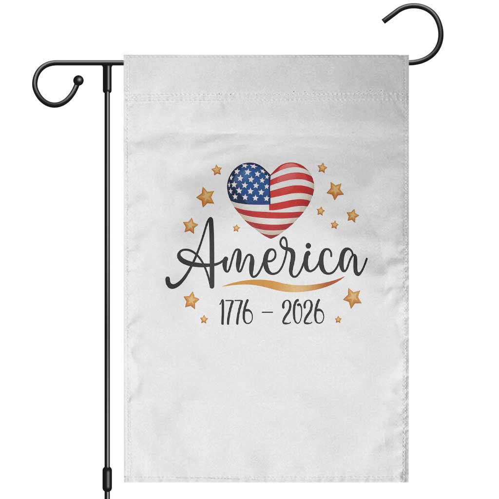 America Heart 250 Years Garden Flag US Semiquincentennial Cute Patriotic 1776 to 2026 TS02 White Print Your Wear
