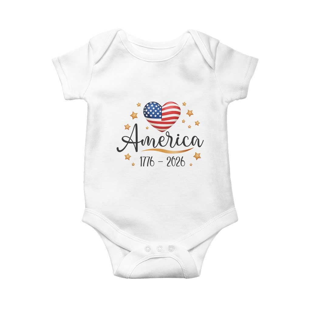 America Heart 250 Years Baby Onesie US Semiquincentennial Cute Patriotic 1776 to 2026 TS02 White Print Your Wear