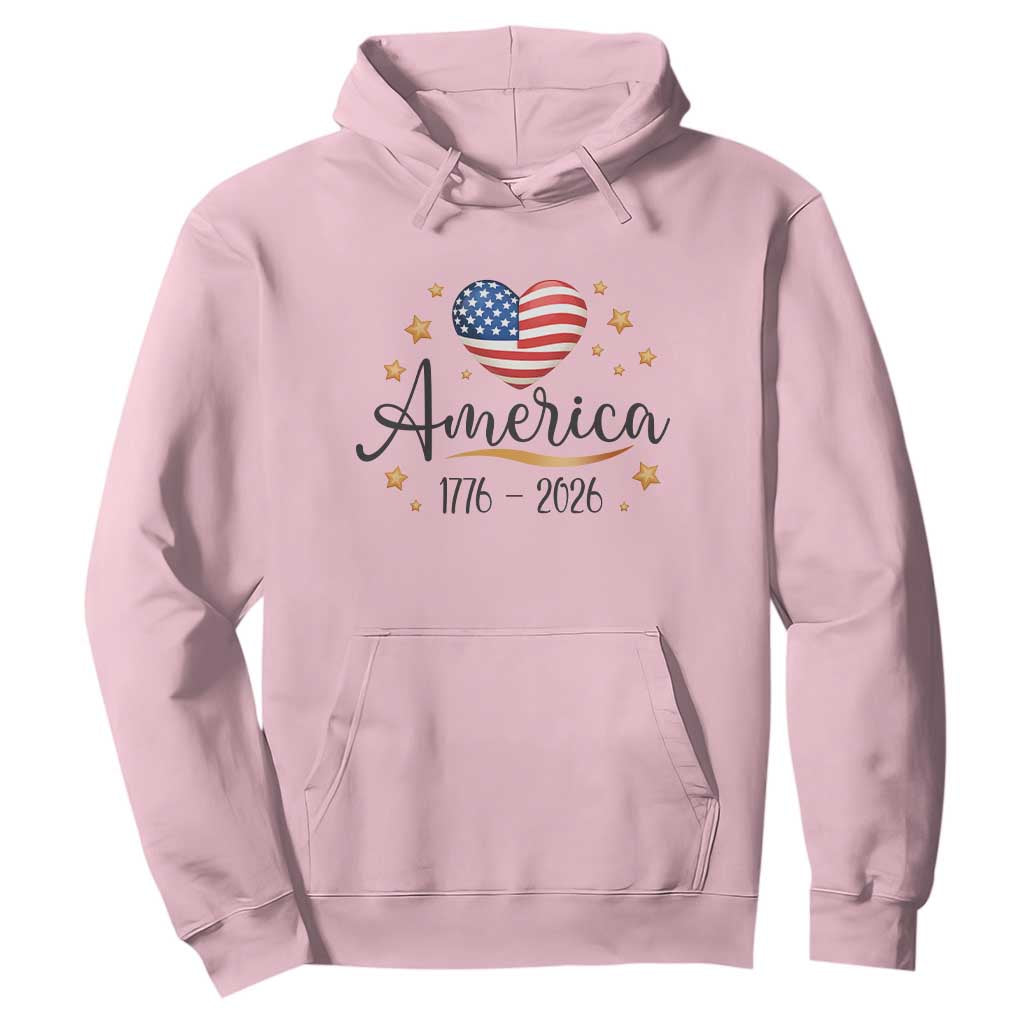 America Heart 250 Years Hoodie US Semiquincentennial Cute Patriotic 1776 to 2026 TS02 Light Pink Print Your Wear