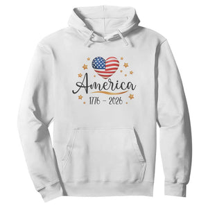 America Heart 250 Years Hoodie US Semiquincentennial Cute Patriotic 1776 to 2026 TS02 White Print Your Wear