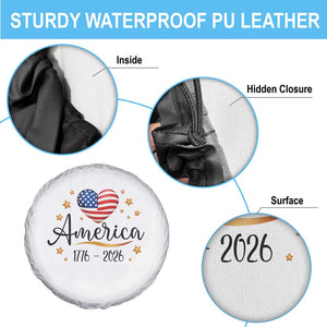 America Heart 250 Years Spare Tire Cover US Semiquincentennial Cute Patriotic 1776 to 2026 TS02 Print Your Wear