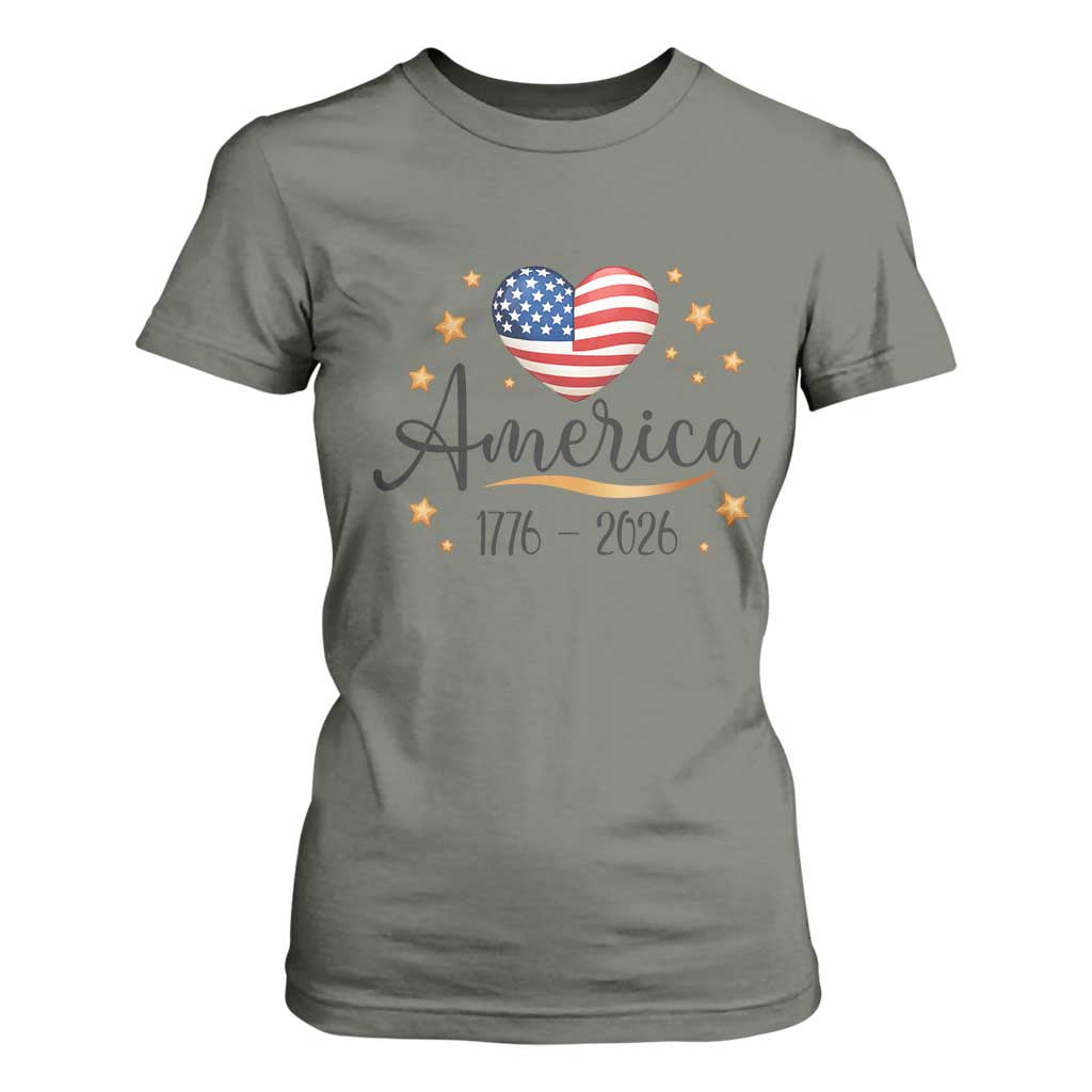 America Heart 250 Years T Shirt For Women US Semiquincentennial Cute Patriotic 1776 to 2026 TS02 Military Green Print Your Wear