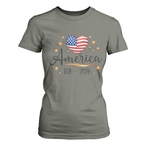America Heart 250 Years T Shirt For Women US Semiquincentennial Cute Patriotic 1776 to 2026 TS02 Military Green Print Your Wear