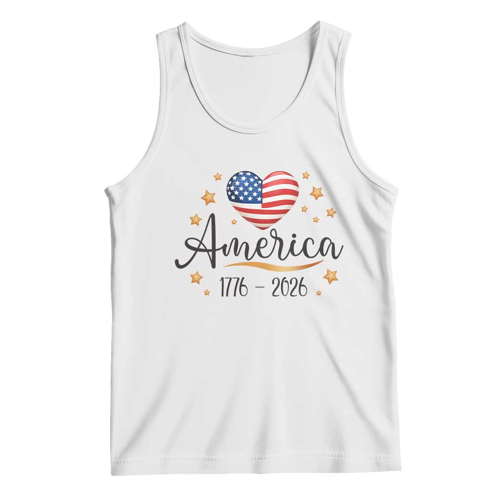 America Heart 250 Years Tank Top US Semiquincentennial Cute Patriotic 1776 to 2026 TS02 White Print Your Wear