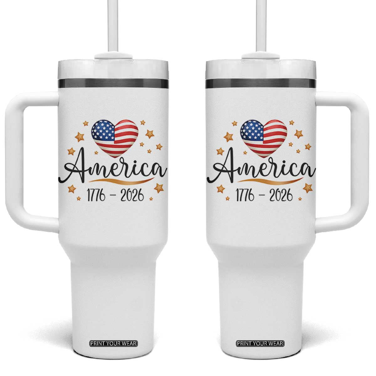 America Heart 250 Years Tumbler With Handle US Semiquincentennial Cute Patriotic 1776 to 2026 TS02 One Size: 40 oz White Print Your Wear