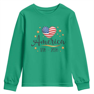 America Heart 250 Years Youth Sweatshirt US Semiquincentennial Cute Patriotic 1776 to 2026 TS02 Irish Green Print Your Wear