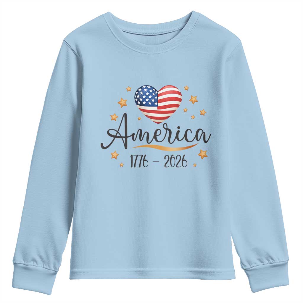 America Heart 250 Years Youth Sweatshirt US Semiquincentennial Cute Patriotic 1776 to 2026 TS02 Light Blue Print Your Wear