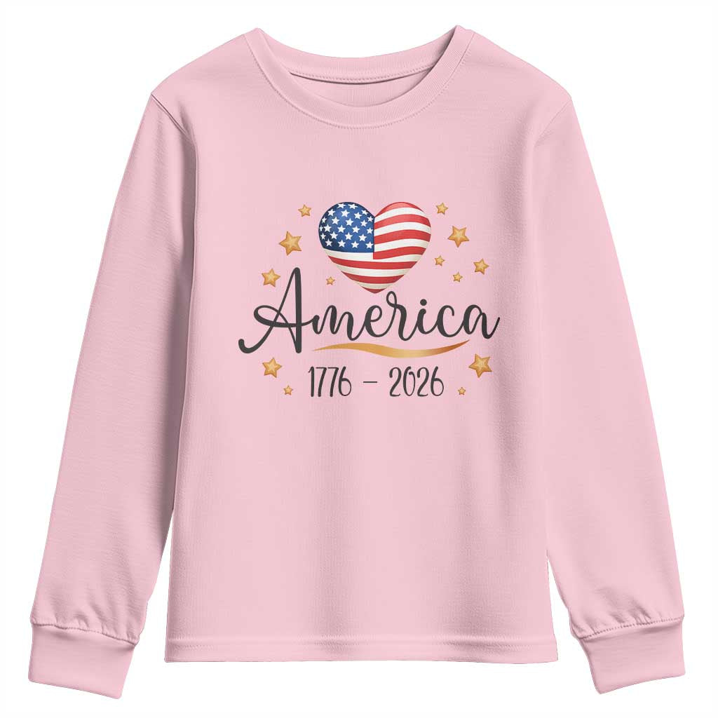America Heart 250 Years Youth Sweatshirt US Semiquincentennial Cute Patriotic 1776 to 2026 TS02 Light Pink Print Your Wear