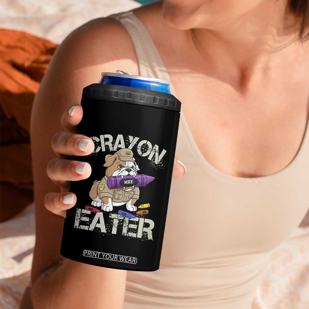 Crayon Eater Bulldog 4 in 1 Can Cooler Tumbler Funny Military Gift with Combat Pup and MRE Crayon TS02 Print Your Wear