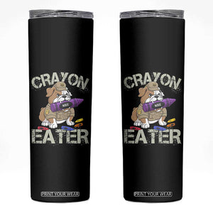 Crayon Eater Bulldog Skinny Tumbler Funny Military Gift with Combat Pup and MRE Crayon TS02 Black Print Your Wear