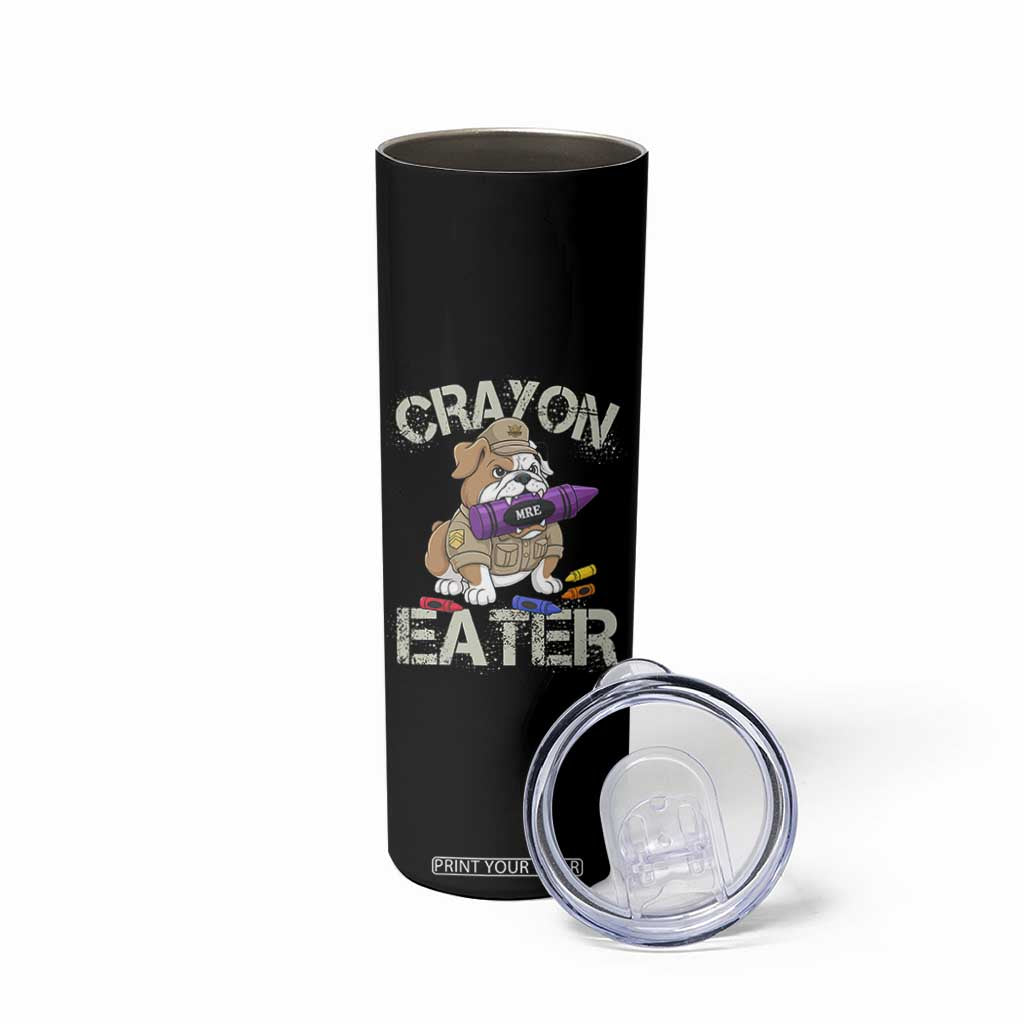 Crayon Eater Bulldog Skinny Tumbler Funny Military Gift with Combat Pup and MRE Crayon TS02 Print Your Wear