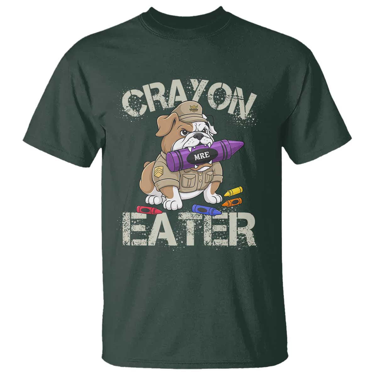 Crayon Eater Bulldog T Shirt Funny Military Gift with Combat Pup and MRE Crayon TS02 Dark Forest Green Print Your Wear