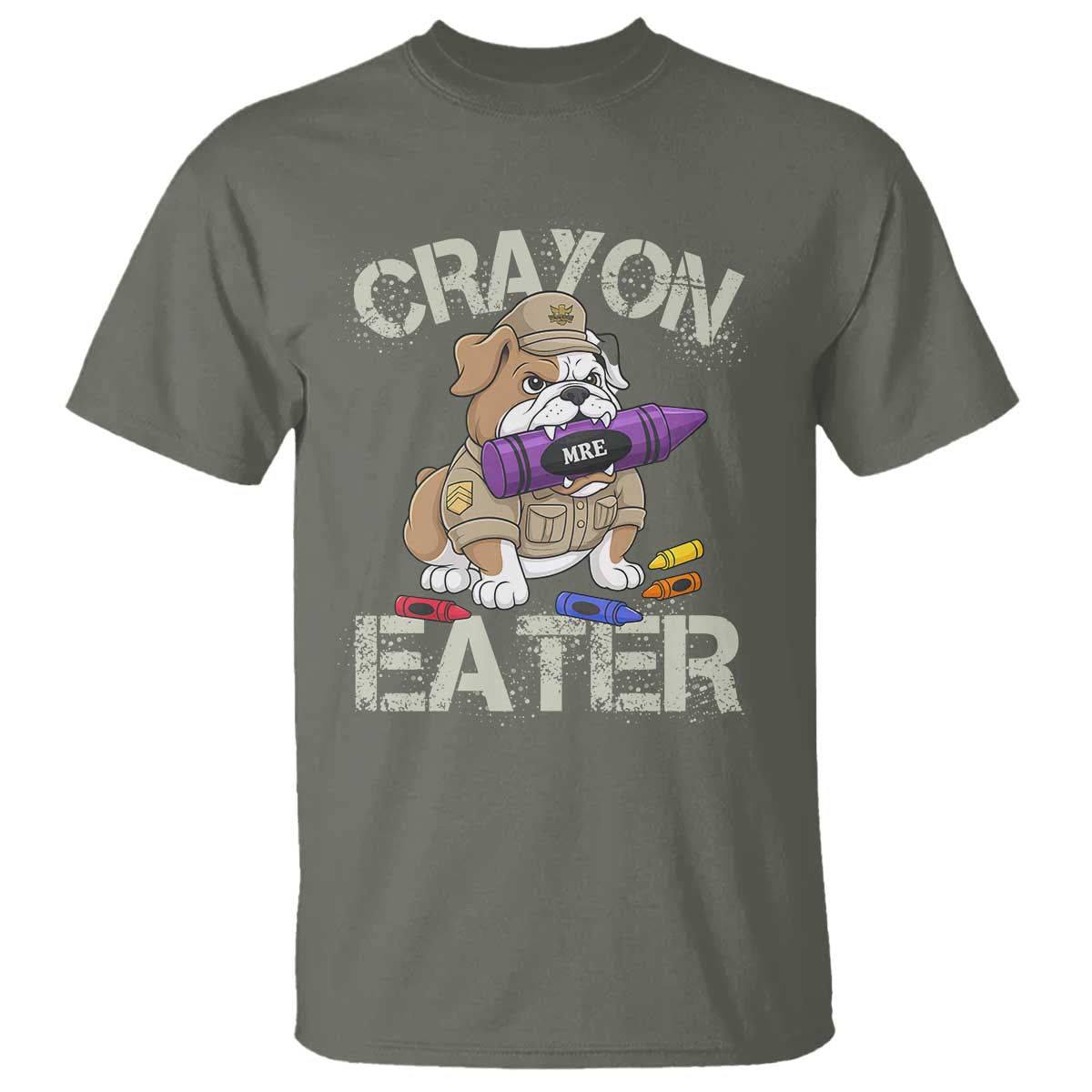 Crayon Eater Bulldog T Shirt Funny Military Gift with Combat Pup and MRE Crayon TS02 Military Green Print Your Wear