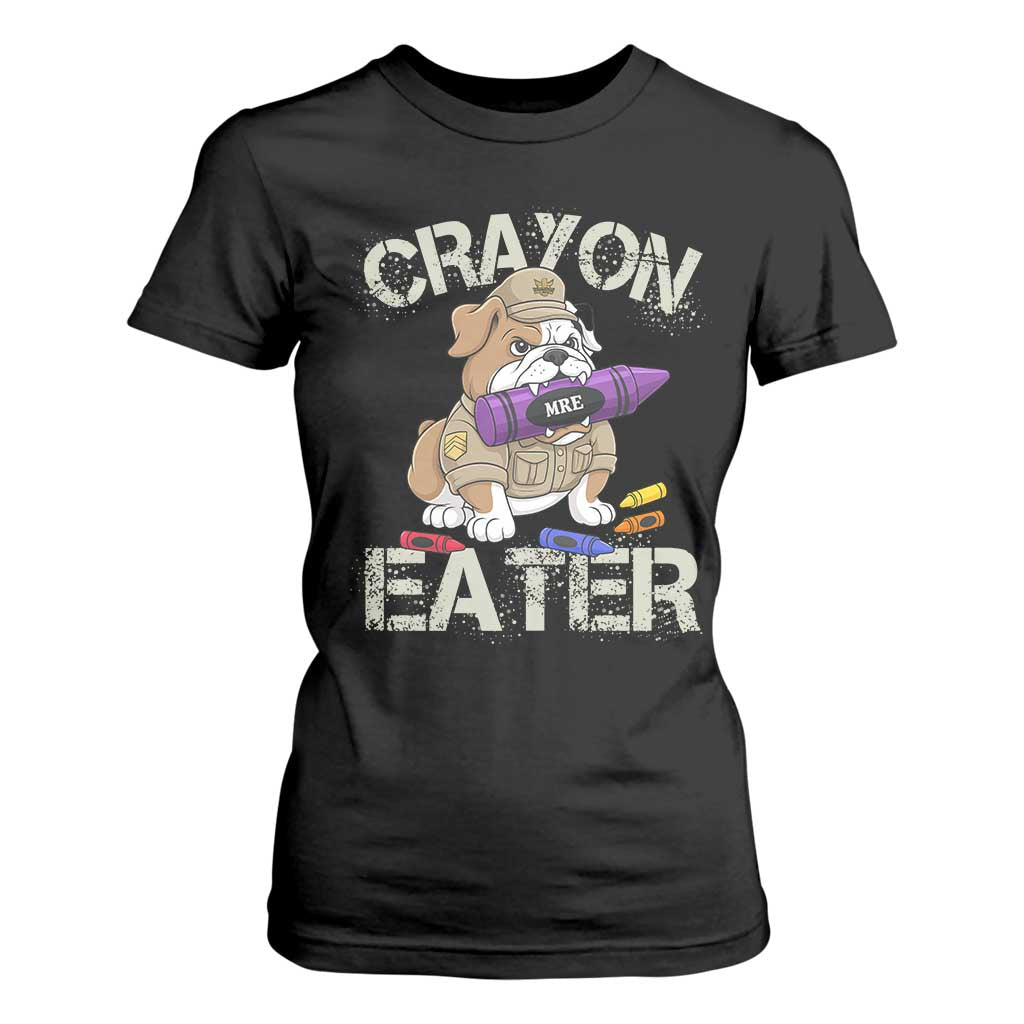 Crayon Eater Bulldog T Shirt For Women Funny Military Gift with Combat Pup and MRE Crayon TS02 Black Print Your Wear