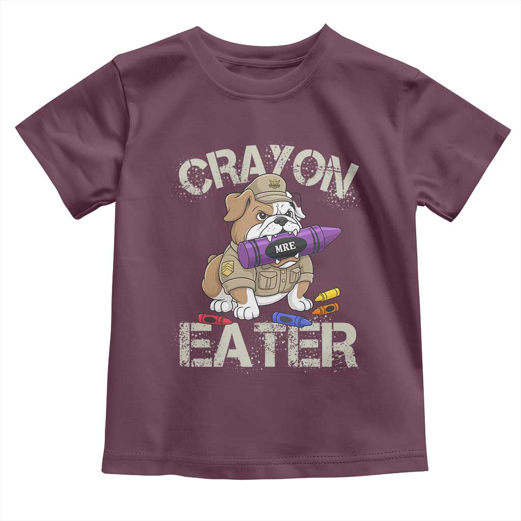 Crayon Eater Bulldog Toddler T Shirt Funny Military Gift with Combat Pup and MRE Crayon TS02 Maroon Print Your Wear