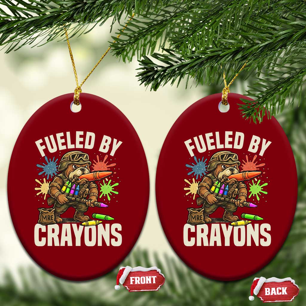 Fueled by Crayons Bulldog Soldier Ceramic Ornament Funny Combat Veteran Crayon Launcher TS02 Print Your Wear