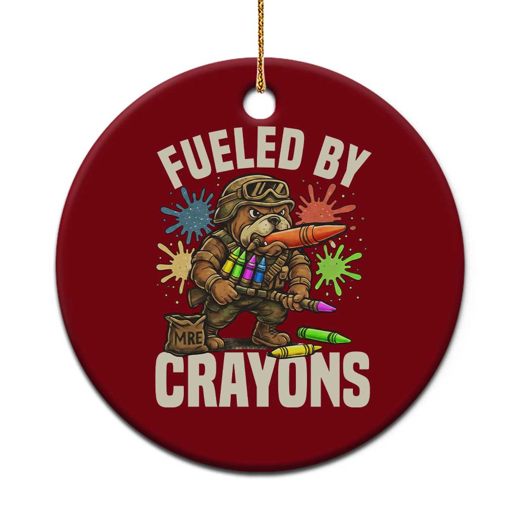 Fueled by Crayons Bulldog Soldier Ceramic Ornament Funny Combat Veteran Crayon Launcher TS02 1pc Red Print Your Wear