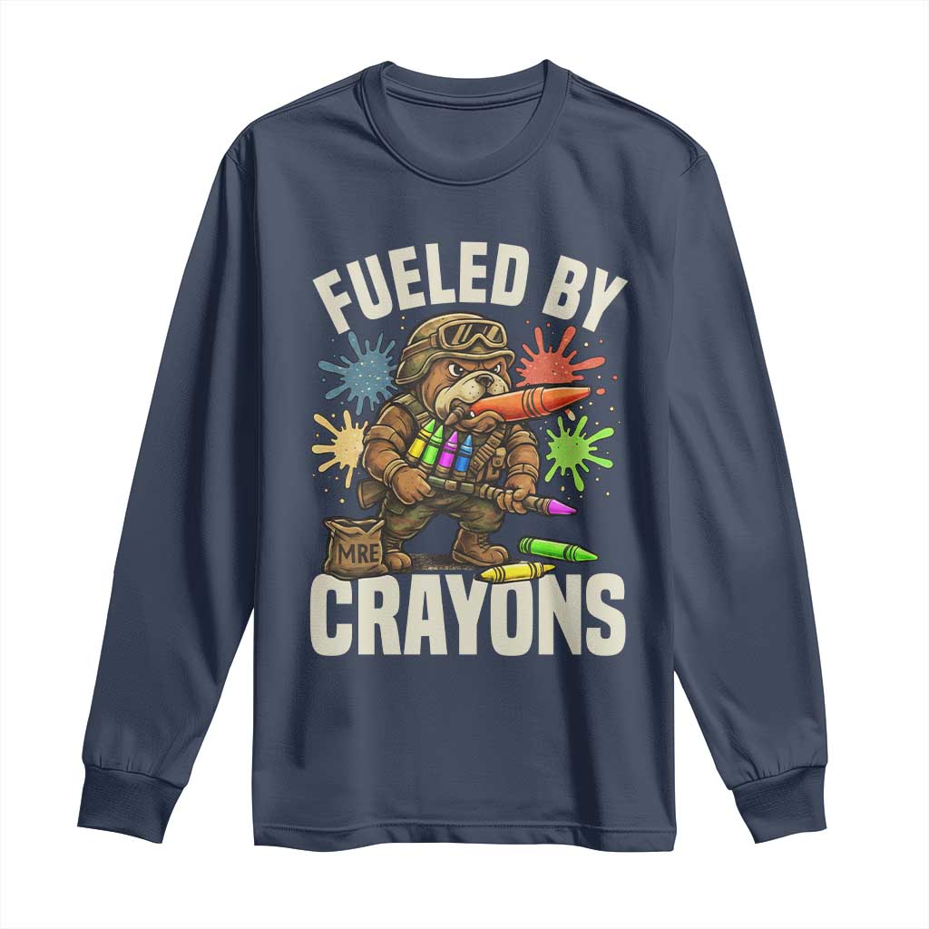 Fueled by Crayons Bulldog Soldier Long Sleeve Shirt Funny Combat Veteran Crayon Launcher TS02 Navy Print Your Wear