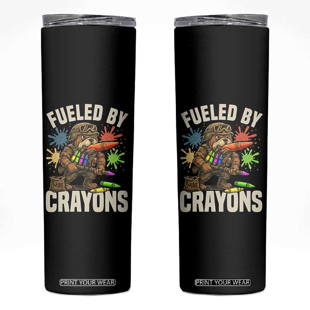 Fueled by Crayons Bulldog Soldier Skinny Tumbler Funny Combat Veteran Crayon Launcher TS02 Black Print Your Wear