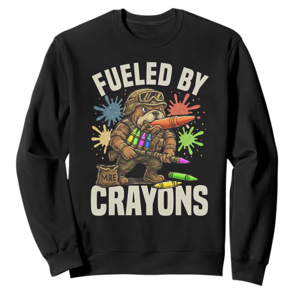 Fueled by Crayons Bulldog Soldier Sweatshirt Funny Combat Veteran Crayon Launcher TS02 Black Print Your Wear