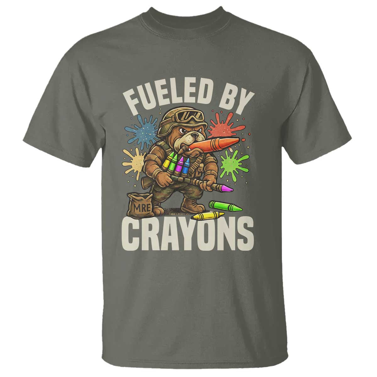 Fueled by Crayons Bulldog Soldier T Shirt Funny Combat Veteran Crayon Launcher TS02 Military Green Print Your Wear