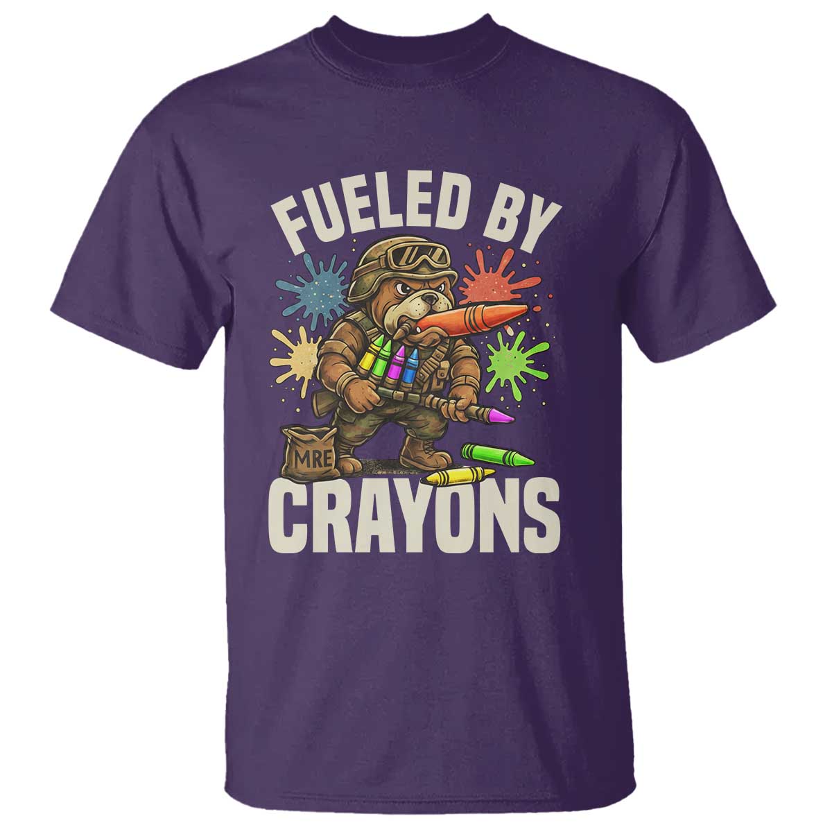 Fueled by Crayons Bulldog Soldier T Shirt Funny Combat Veteran Crayon Launcher TS02 Purple Print Your Wear