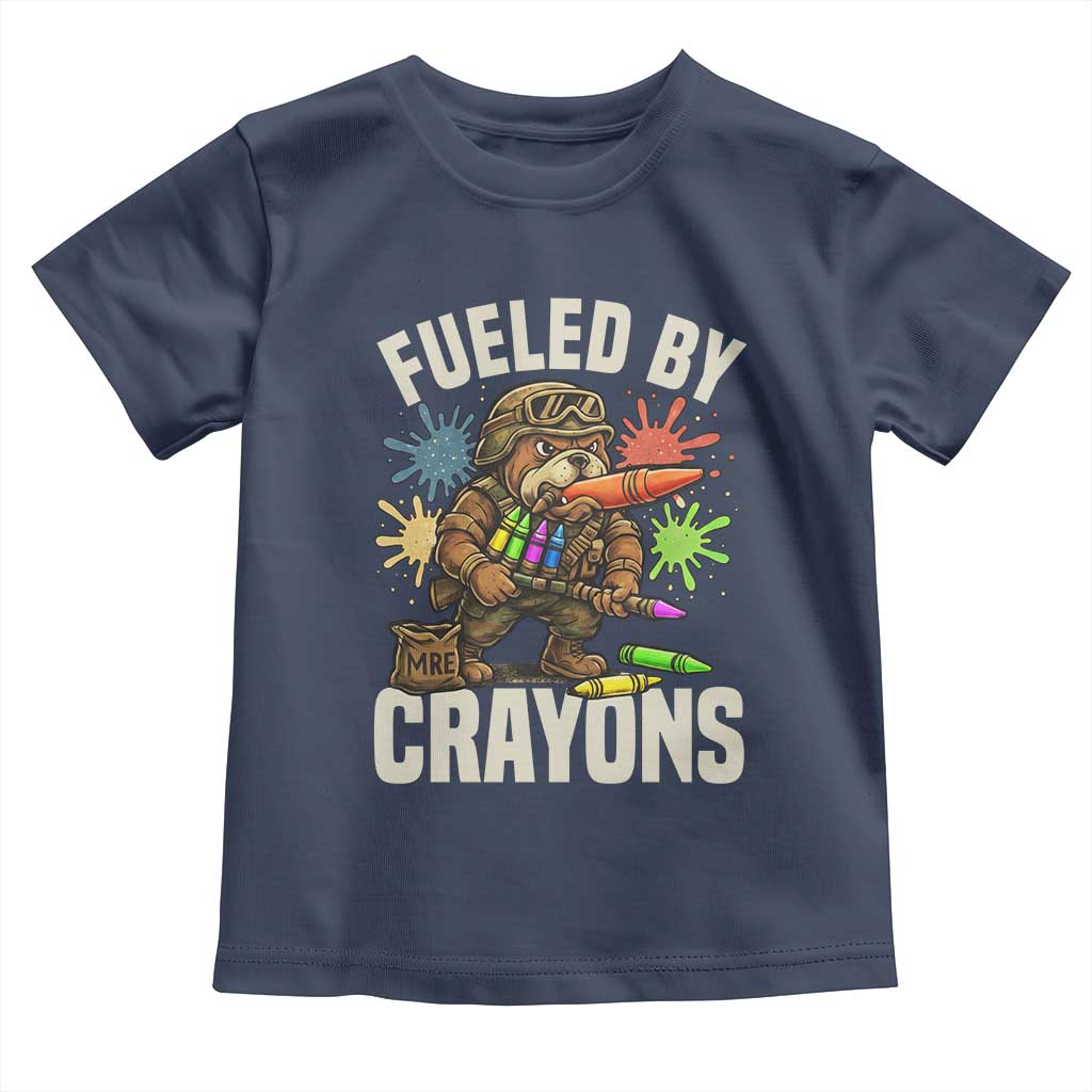 Fueled by Crayons Bulldog Soldier Toddler T Shirt Funny Combat Veteran Crayon Launcher TS02 Navy Print Your Wear