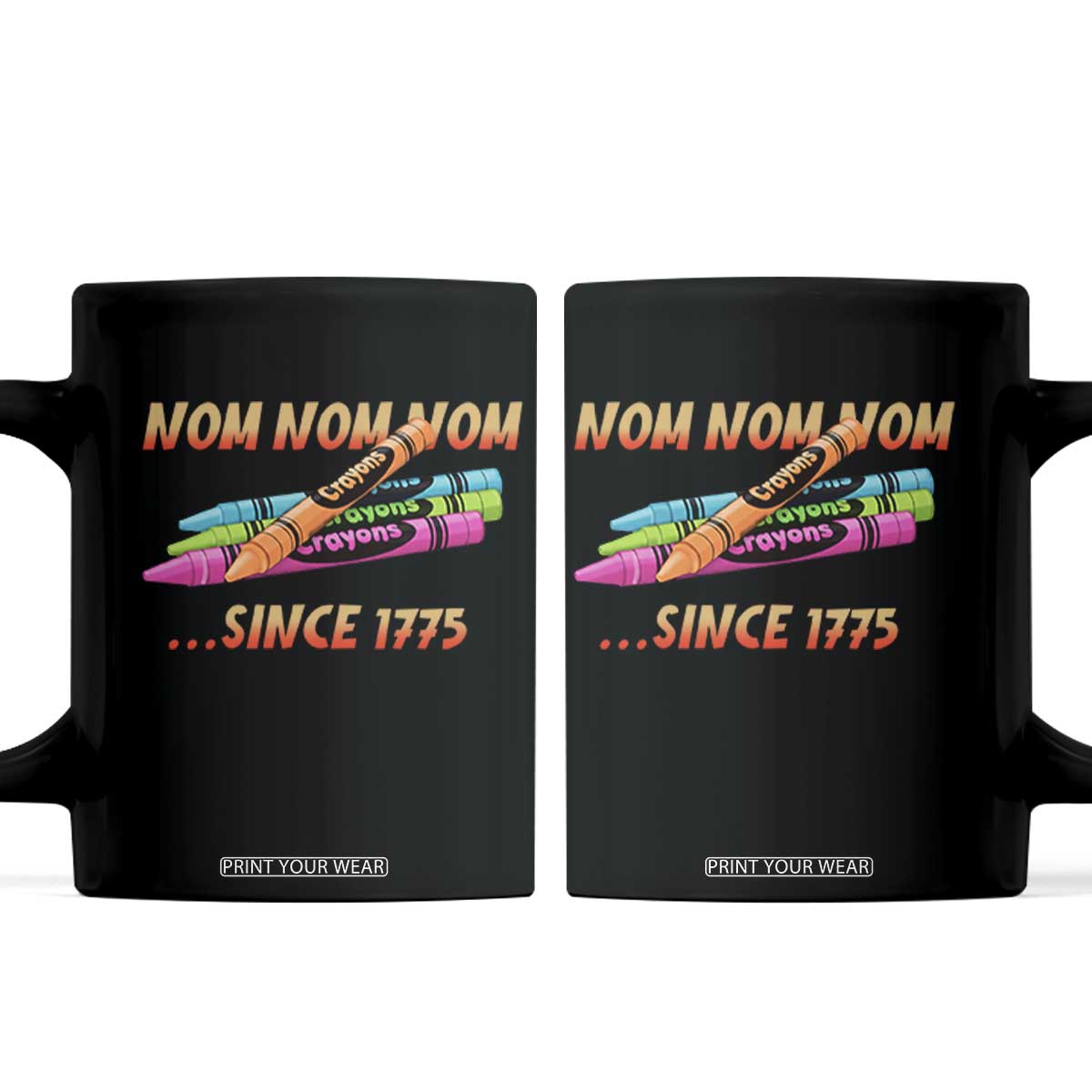 Nom Nom Nom Crayons Coffee Mug Since 1775 Funny Military Joke Veterans TS02 Black Print Your Wear